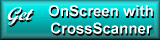 Get OnScreen with CrossScanner