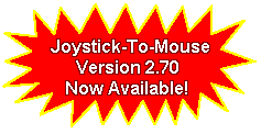 Joystick-To-Mouse 2.70 now shipping!